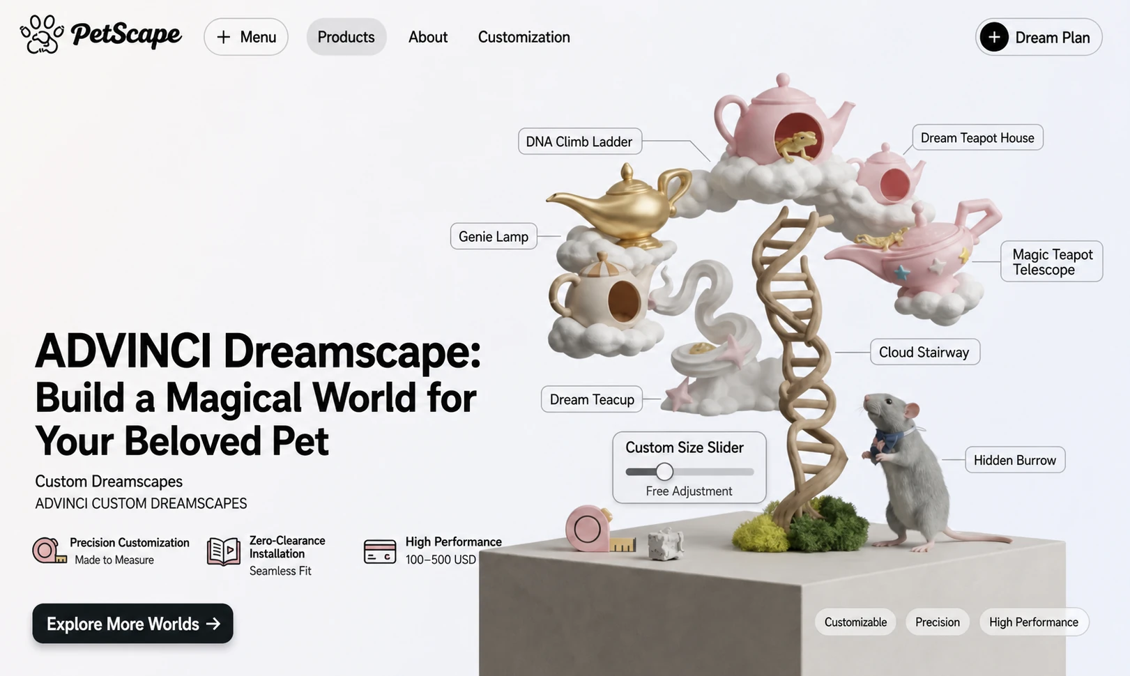 这张图片展示了AI宠物平台PetScape的“ADVINCI Dreamscape”定制宠物栖息地服务的相关内容,核心呈现了可定制的创意宠物场景:包含DNA Climb Ladder、Genie Lamp、Dream Teapot House、Magic Teapot Telescope等趣味宠物设施,还有Cloud Stairway、Dream Teacup、Hidden Burrow等宠物空间设计,搭配“Custom Size Slider”自定义尺寸调节功能,界面标注了“Precision Customization”“Zero-Clearance Installation”“High Performance”等服务优势,整体是适配宠物的奇幻主题定制化实物产品示例,直观呈现了PetScape从创意到实体的服务内容。